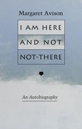 Cover: I am Here and Not Not-There - Porcupine's Quill Inc.,Canada