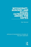Cover: Witchcraft, Sorcery and Social Categories Among the Safwa - Routledge