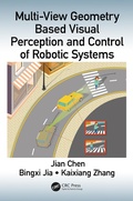 Cover: Multi-View Geometry Based Visual Perception and Control of Robotic Systems - CRC Press