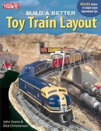 Enlarge image Cover: Build a Better Toy Train Layout - Kalmbach Media