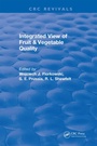 Cover: Integrated View of Fruit and Vegetable Quality - CRC Press