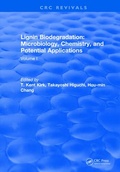 Cover: Lignin Biodegradation: Microbiology, Chemistry, and Potential Applications - CRC Press