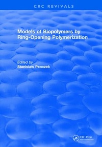 Enlarge image Cover: Models of Biopolymers By Ring-Opening Polymerization - CRC Press