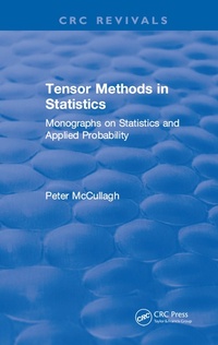 Enlarge image Cover: Tensor Methods in Statistics - Chapman & Hall/CRC