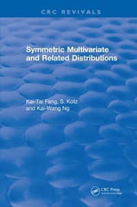 Enlarge image Cover: Symmetric Multivariate and Related Distributions - Chapman & Hall/CRC