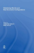 Cover: Globalising Worlds and New Economic Configurations - Routledge