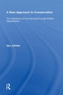 Cover: A New Approach to Conservation - Routledge
