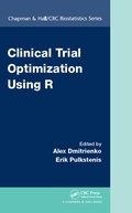 Cover: Clinical Trial Optimization Using R - Chapman & Hall/CRC