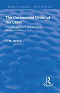 Cover: The Ceremonial Order of the Clinic - Routledge