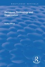 Cover: Decisions, Technology and Organization - Routledge