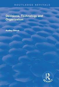 Enlarge image Cover: Decisions, Technology and Organization - Routledge