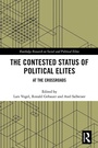 Cover: The Contested Status of Political Elites - Routledge