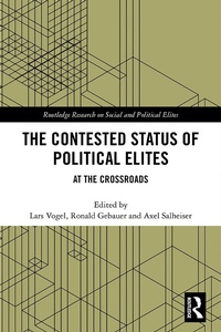 Enlarge image Cover: The Contested Status of Political Elites - Routledge