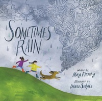 Enlarge image Cover: Sometimes Rain - Beach Lane Books
