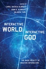 Cover: Interactive World, Interactive God - Wipf and Stock Publishers
