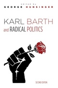Cover: Karl Barth and Radical Politics, Second Edition - Wipf and Stock Publishers
