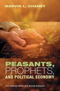 Cover: Peasants, Prophets, and Political Economy - Wipf and Stock Publishers