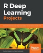 Cover: R Deep Learning Projects - Packt Publishing