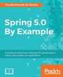 Cover: Spring 5.0 By Example - Packt Publishing