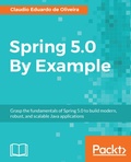 Cover: Spring 5.0 By Example - Packt Publishing Limited