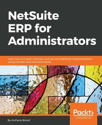 Abbildung von: NetSuite ERP for Administrators - De Gruyter