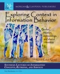 Cover: Exploring Context in Information Behavior - Morgan & Claypool Publishers
