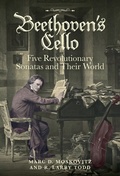 Cover: Beethoven's Cello: Five Revolutionary Sonatas and Their World - De Gruyter