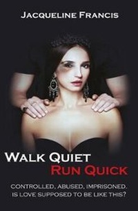 Enlarge image Cover: Walk Quiet Run Quick - Conscious Dreams Publishing