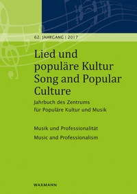 Abbildung von: Lied und populäre Kultur / Song and Popular Culture 62 (2017) - Waxmann Verlag GmbH