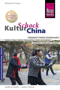 Abbildung von: Reise Know-How KulturSchock China - Reise Know-How Verlag Peter Rump GmbH