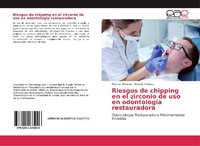Abbildung von: Riesgos de chipping en el zirconio de uso en odontologia restauradora - Editorial Academica Espanola