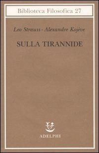 Abbildung von: Sulla tirannide - Biblioteca filosofica;Adelphi