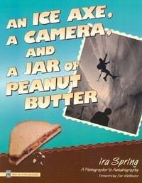 Enlarge image Cover: Ice Axe, a Camera and a Jar of Peanut Butter - Mountaineers Books