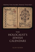 Cover: The Holocaust's Jewish Calendars - Indiana University Press