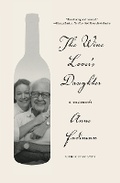 Cover: The Wine Lover's Daughter - Farrar, Straus and Giroux