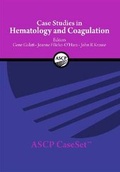 Cover: Case Studies in Hematology and Coagulation - American Society of Clinical Pathologists Press