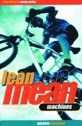 Cover: Lean Mean Machines - Red Deer College Press,Canada