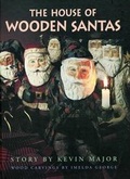 Cover: The House of Wooden Santas - Red Deer Press