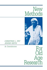 Enlarge image Cover: New Methods for Old-Age Research - Praeger Publishers Inc