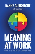 Cover: Meaning At Work - Interrog8 N8ture, LLC