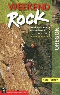 Enlarge image Cover: Weekend Rock Oregon - MOUNTAINEERS BOOKS