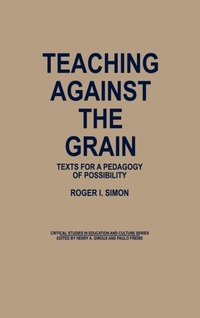 Enlarge image Cover: Teaching Against the Grain - Praeger Publishers Inc