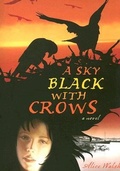 Cover: A Sky Black with Crows - Red Deer Press