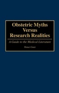 Cover: Obstetric Myths Versus Research Realities - Praeger Publishers Inc