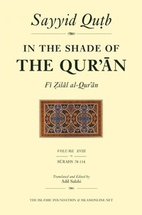 Abbildung von: In the Shade of the Qur'an Vol. 18 (Fi Zilal al-Qur'an) - The Islamic Foundation