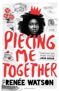 Cover: Piecing Me Together - Bloomsbury Childrens Books
