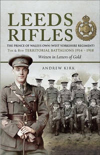 Abbildung von: Leeds Rifles - Pen & Sword Military