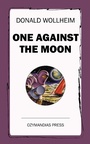 Cover: One Against the Moon - Ozymandias Press