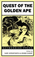 Cover: Quest of the Golden Ape - Ozymandias Press