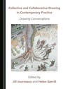 Cover: Collective and Collaborative Drawing in Contemporary Practice - Cambridge Scholars Publishing